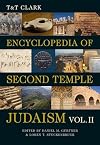 T&T Clark Encyclopedia of Second Temple Judaism Volume Two (T&t Clark Encyclopedia of Second Temple Judaism, 2)