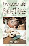 Everyday Life in Bible Times
