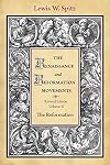 The Renaissance and Reformation Movements, Vol. 2: The Reformation