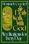 Daily Walk With God: Meditations for Every Day