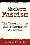 Modern Fascism: Liquidating the Judeo-Christian Worldview