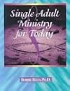 Single Adult Ministry for Today
