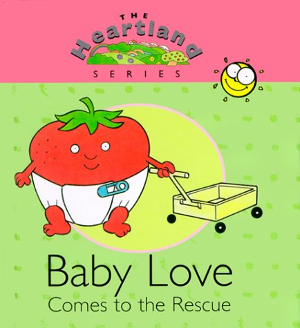 Cover of Baby Love Comes to the Rescue