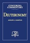 Deuteronomy (Concordia Commentary: A Theological Exposition of Sacred Scripture)