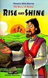 Rise and Shine: The Story of Easter (Phonetic Bible Stories)