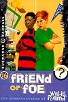 Friend or Foe (The Misadventures of Willie Plummet)