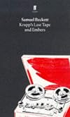 Krapp’s Last Tape & Embers