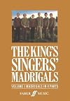 The King's Singers' Madrigals: Madrigals in 4 Parts