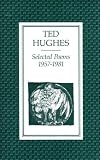 Ted Hughes: Selected Poems 1957-1981