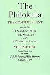 The Philokalia: The Complete Text (Vol. 1); Compiled by St. Nikodimos of the Holy Mountain and St. Markarios of Corinth