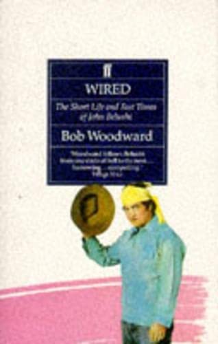 Wired: The Short Life and Fast Times of John Belushi book cover