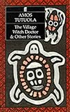 The Village Witch Doctor and Other Stories