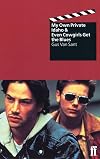 Even Cowgirls Get the Blues / My Own Private Idaho [screen plays]