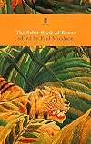 The Faber Book of Beasts