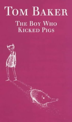 The Boy Who Kicked Pigs