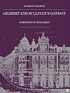 Gilbert and Sullivan's London