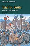 Hundred Years War Vol 1 Trial By Battle