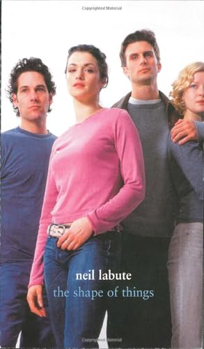 The Shape of Things (By: Neil LaBute) cover