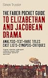 The Faber Pocket Guide to Elizabethan and Jacobean Drama