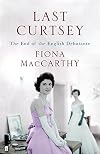 Last Curtsey: The End of the Debutantes