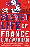 The Secret Life Of France