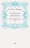 Unfinished adventure;: Selected reminiscences from an Englishwoman's life,