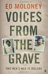 Voices from the Grave: Two Men's War in Ireland