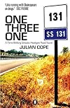 One Three One: A Time-Shifting Gnostic Hooligan Road Novel