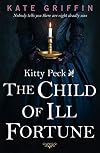 Kitty Peck and the Child of Ill-Fortune