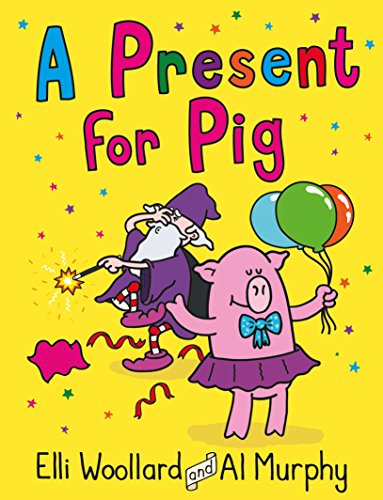 Cover of Woozy the Wizard: a Present for Pig