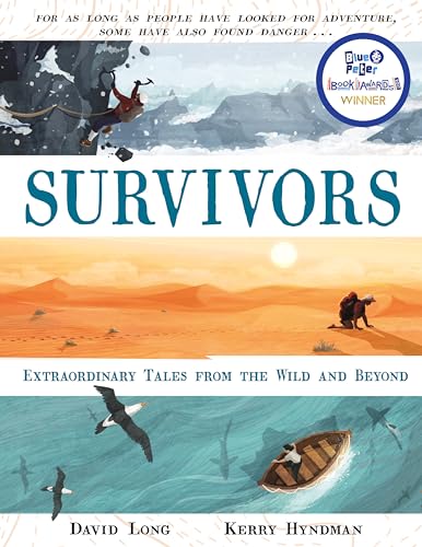 Survivors: Extraordinary Tales from the Wild and Beyond by David Long ...