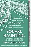 Square Haunting
