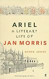 Ariel: A Literary Life of Jan Morris