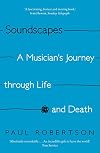 Soundscapes: A Musician's Journey through Life and Death