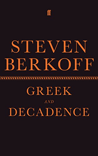 Greek and Decadence (By: Steven Berkoff) cover