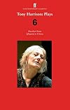 Tony Harrison Plays 6: Hecuba; Fram; Iphigenia in Crimea