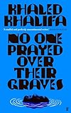 No One Prayed Over Their Graves