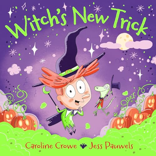 Witch's New Trick / by Crowe, Caroline