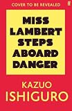 Miss Lambert Steps Aboard Danger