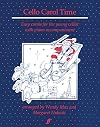 Cello Carol Time: Easy Carols for the Young Cellist (Faber Edition)