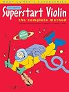 Superstart Violin: The Complete Method (Book & CD) (Faber Edition: Superstart)