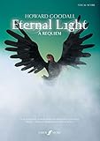 Eternal Light A Requiem Vocal Score For Soprano Tenor Andor Baritone Soloists Mixed Chorus Keyboards And Strings