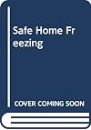 Safe Home Freezing
