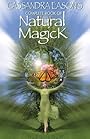 Cassandra Eason's Complete Book of Natural Magick - Cassandra Eason