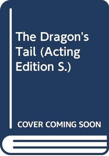 The Dragon's Tail: A Play book cover