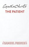 The Patient: A Play