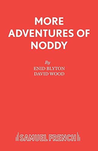 More Adventures of Noddy (By: David Wood - UK) cover