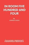 In Room Five Hundred and Four (Acting Edition)