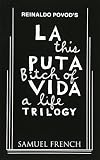 La Puta Vida Trilogy