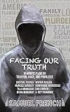 Facing Our Truth: Short Plays on Trayvon, Race, and Privilege